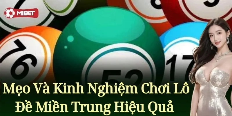 Lô Đề Miền Trung – Phương Pháp Bắt Cầu Hiệu Quả Cho Lô Thủ