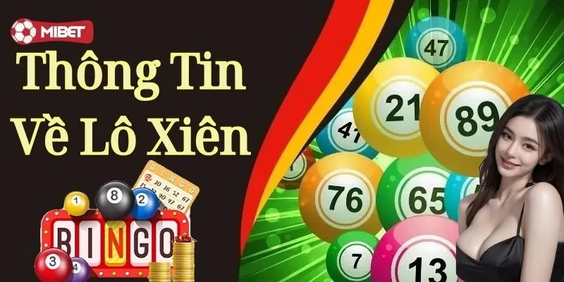 Lô Xiên – Chiến Thuật Soi Lô Từ Mibet Và Lưu Ý Khi Cược