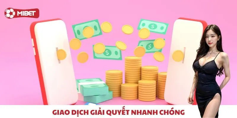 Giao dịch giải quyết nhanh chóng