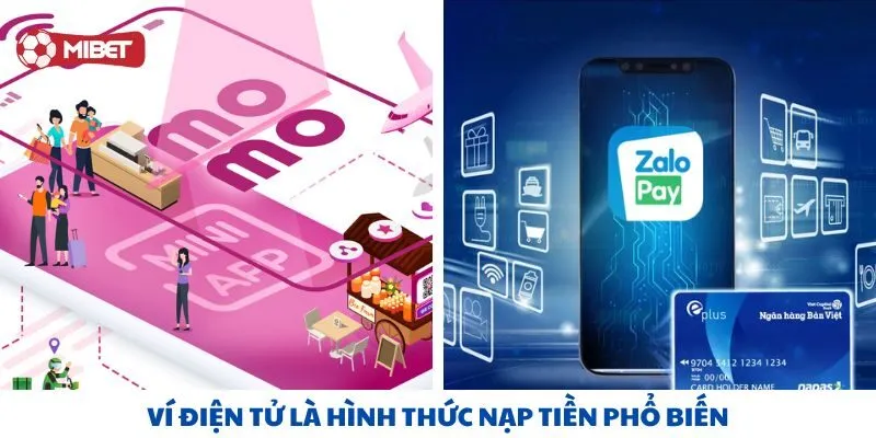 Ví điện tử là hình thức nạp tiền phổ biến